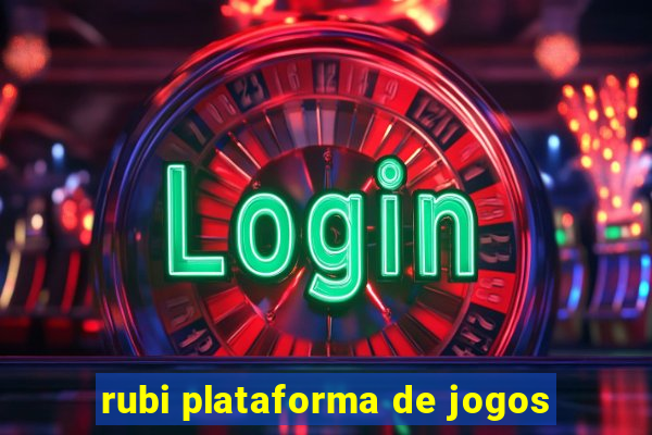 rubi plataforma de jogos